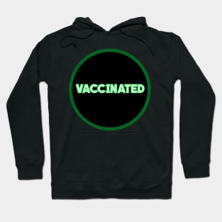 vaccinated Hoodie